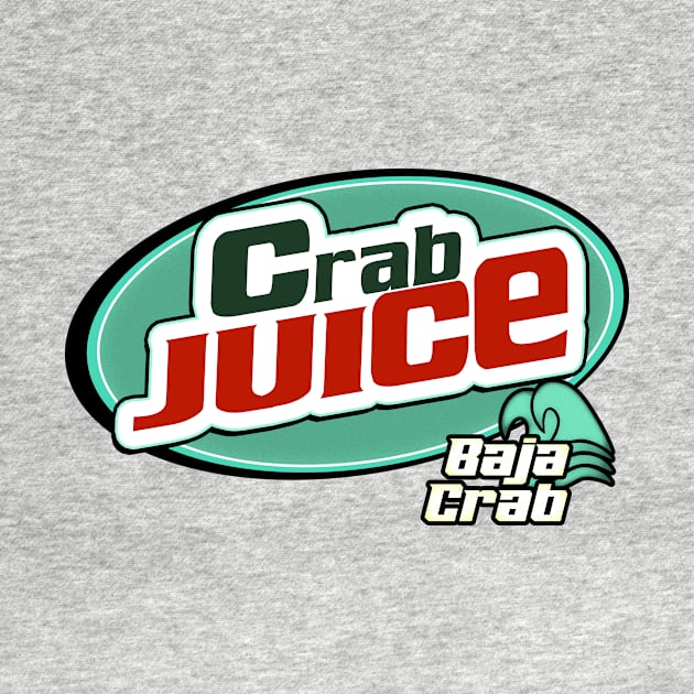 Crab juice Baja crab 90's 2000's reference meme by Captain-Jackson